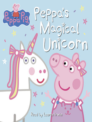 cover image of Peppa's Magical Unicorn
